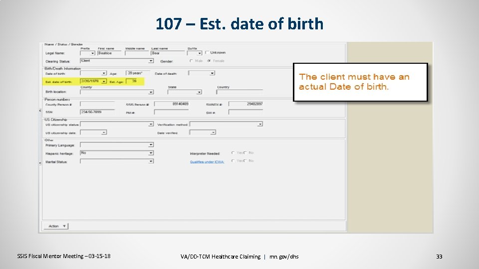 107 – Est. date of birth SSIS Fiscal Mentor Meeting – 03 -15 -18