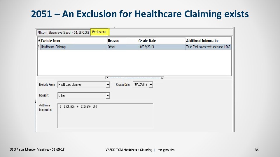 2051 – An Exclusion for Healthcare Claiming exists SSIS Fiscal Mentor Meeting – 03