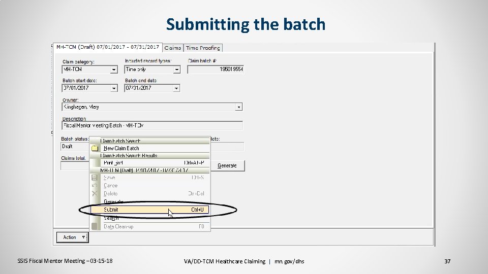  Submitting the batch SSIS Fiscal Mentor Meeting – 03 -15 -18 VA/DD-TCM Healthcare