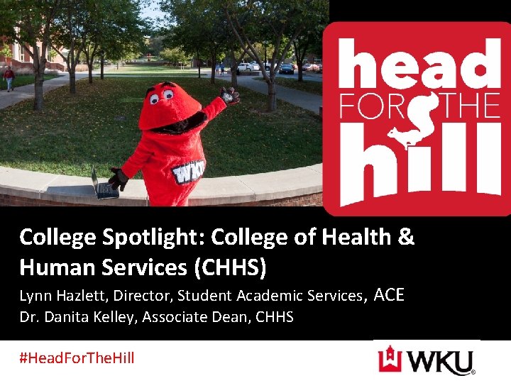 College Spotlight: College of Health & Human Services (CHHS) Lynn Hazlett, Director, Student Academic