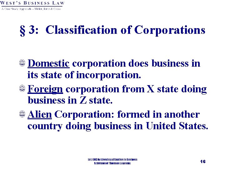 § 3: Classification of Corporations Domestic corporation does business in its state of incorporation.