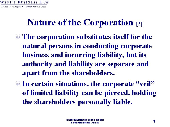 Nature of the Corporation [2] The corporation substitutes itself for the natural persons in