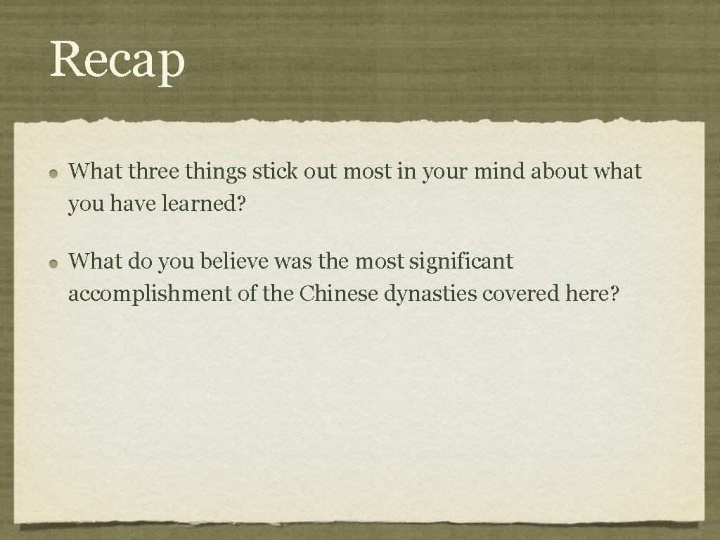 Recap What three things stick out most in your mind about what you have Recap What three things stick out most in your mind about what you have