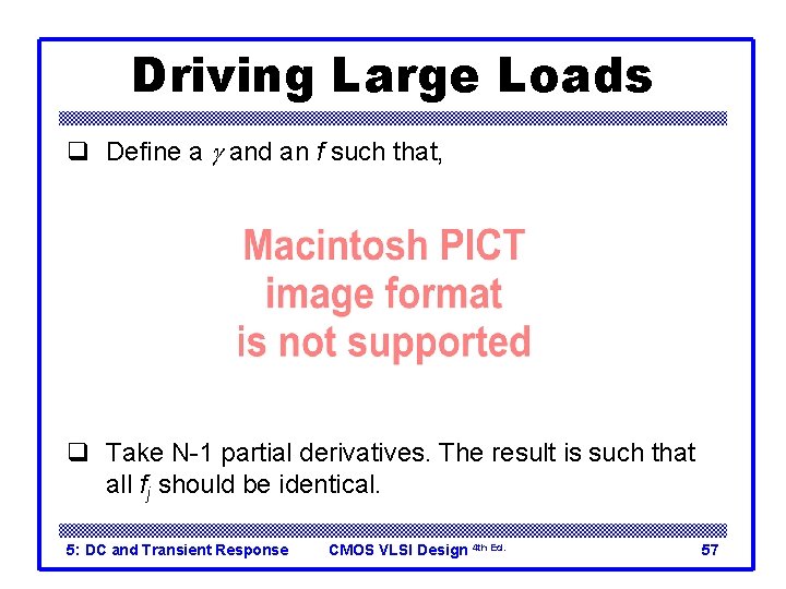 Driving Large Loads q Define a g and an f such that, q Take