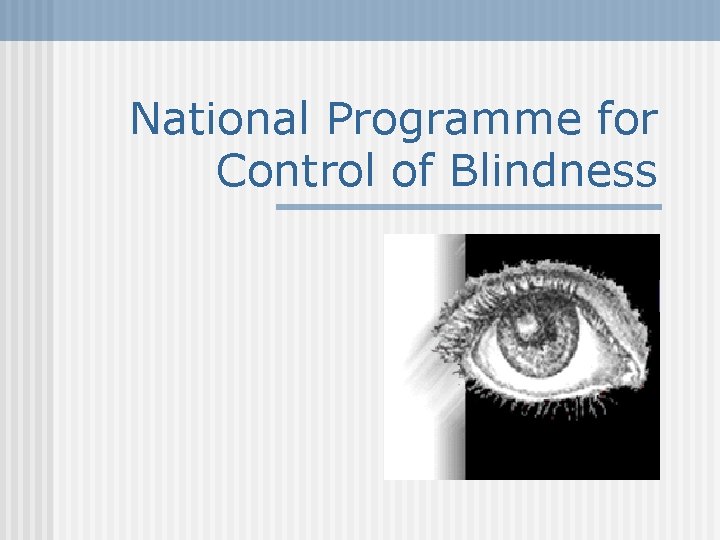 National Programme for Control of Blindness 