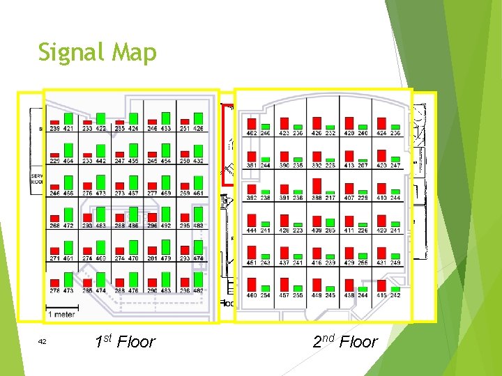 Signal Map 42 1 st Floor 2 nd Floor 