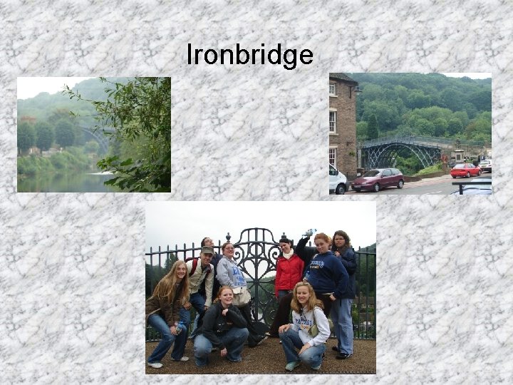 Ironbridge 