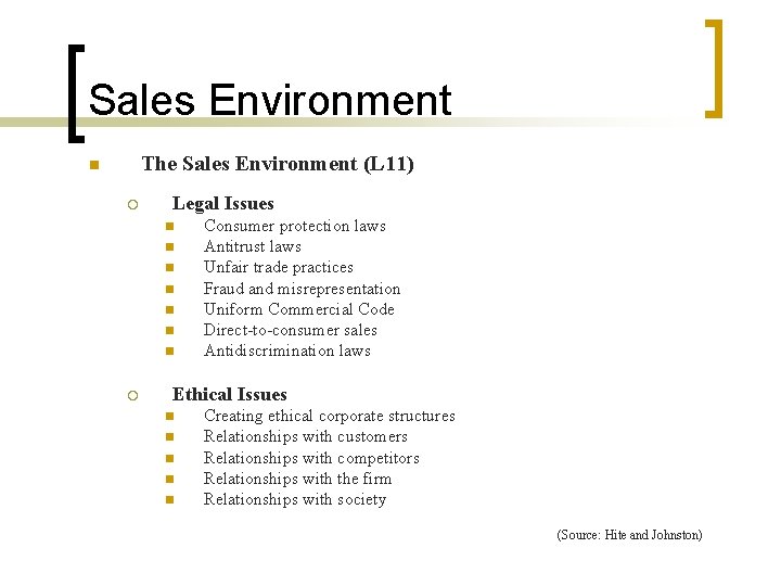 Sales Environment The Sales Environment (L 11) n ¡ Legal Issues n n n