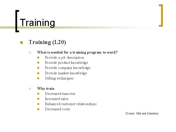 Training n Training (L 20) ¡ What is needed for a training program to