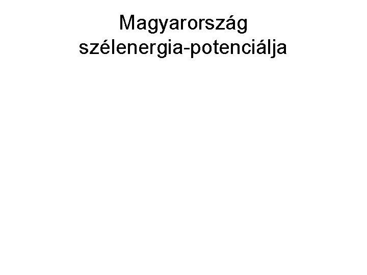 Magyarország szélenergia-potenciálja 