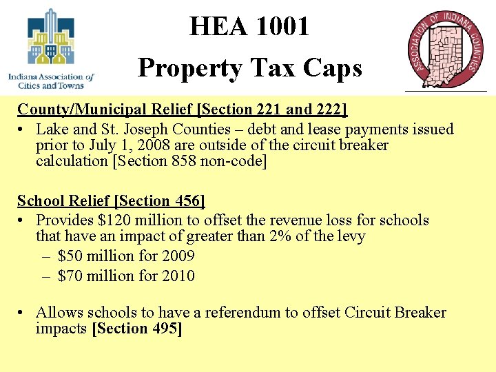 HEA 1001 Property Tax Caps County/Municipal Relief [Section 221 and 222] • Lake and