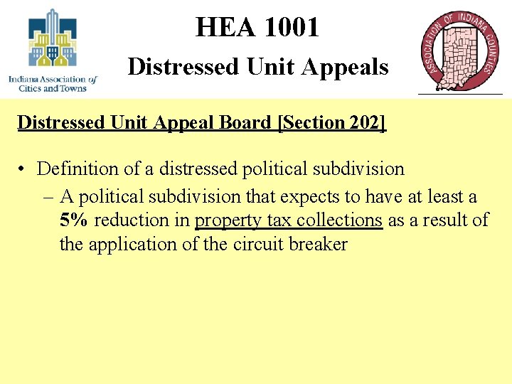HEA 1001 Distressed Unit Appeals Distressed Unit Appeal Board [Section 202] • Definition of