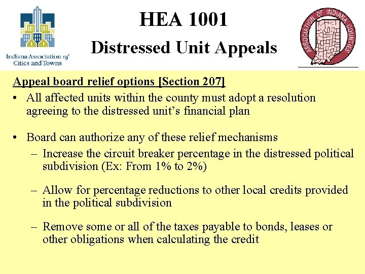 HEA 1001 Distressed Unit Appeals Appeal board relief options [Section 207] • All affected