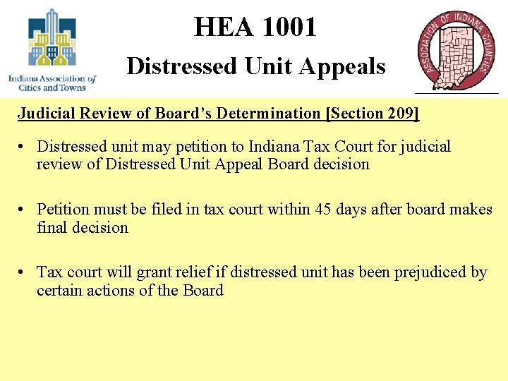 HEA 1001 Distressed Unit Appeals Judicial Review of Board’s Determination [Section 209] • Distressed
