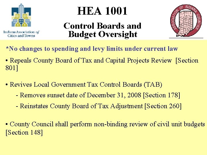 HEA 1001 Control Boards and Budget Oversight *No changes to spending and levy limits