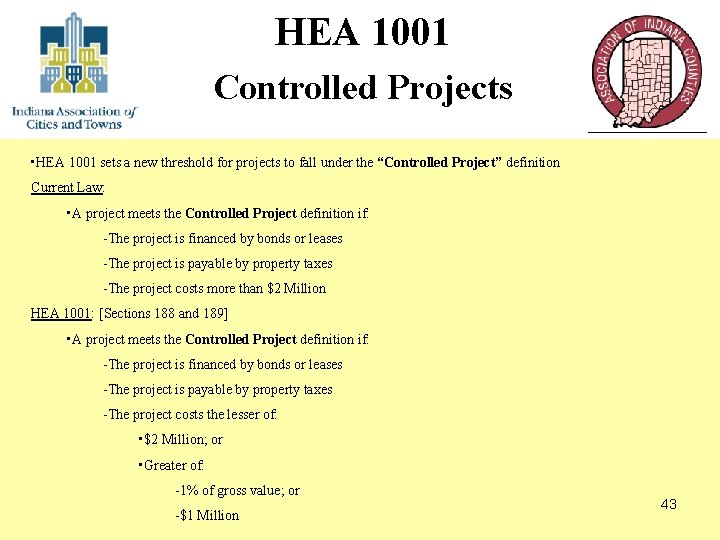 HEA 1001 Controlled Projects • HEA 1001 sets a new threshold for projects to