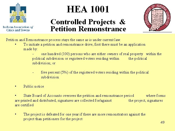 HEA 1001 Controlled Projects & Petition Remonstrance Petition and Remonstrance process stays the same