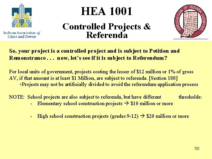 HEA 1001 Controlled Projects & Referenda So, your project is a controlled project and