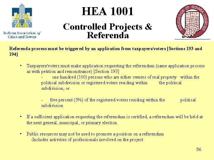 HEA 1001 Controlled Projects & Referenda process must be triggered by an application from