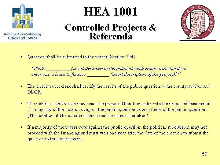 HEA 1001 Controlled Projects & Referenda • Question shall be submitted to the voters