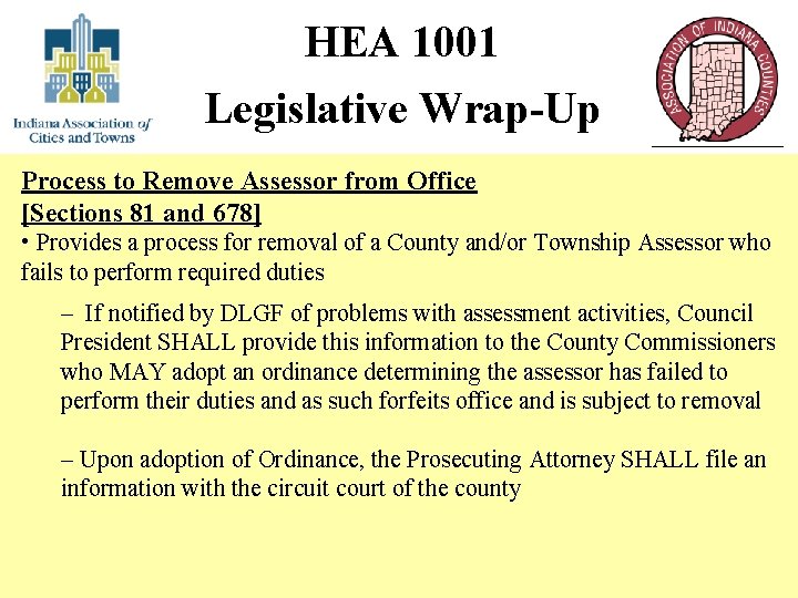 HEA 1001 Legislative Wrap-Up Process to Remove Assessor from Office [Sections 81 and 678]