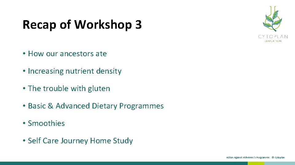 Recap of Workshop 3 • How our ancestors ate • Increasing nutrient density •