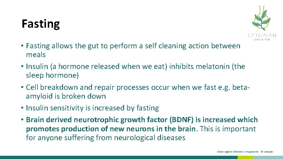 Fasting • Fasting allows the gut to perform a self cleaning action between meals