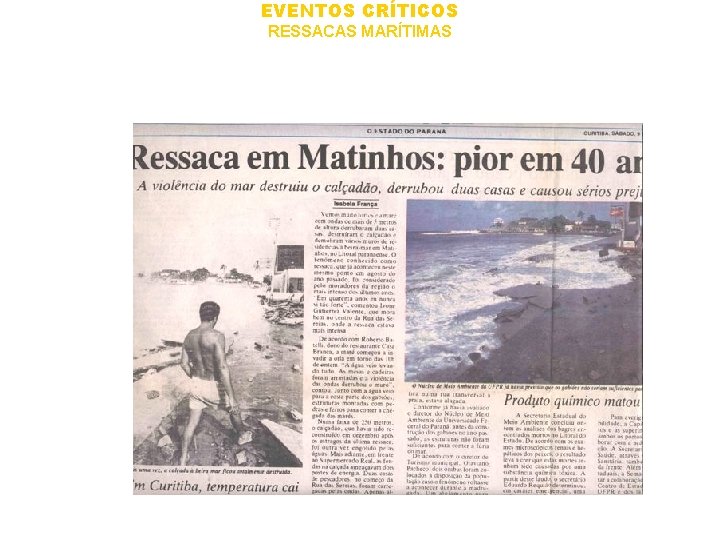 EVENTOS CRÍTICOS RESSACAS MARÍTIMAS NO ESTADO 1993 