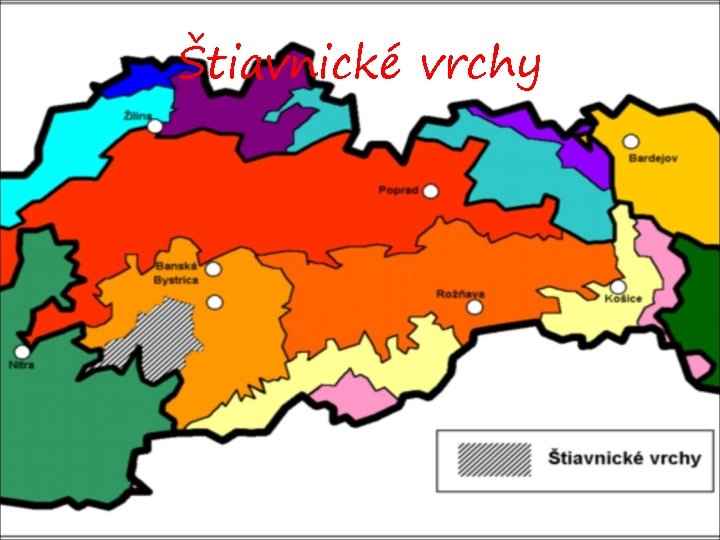 Štiavnické vrchy Štiavnické vrchy