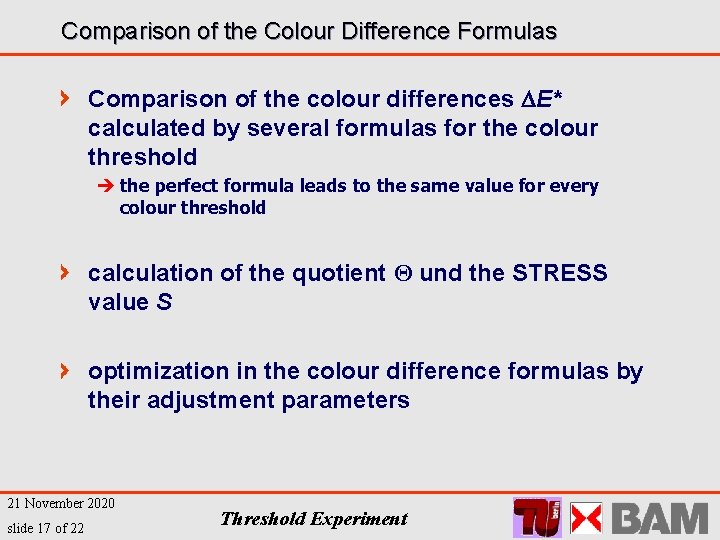 Comparison of the Colour Difference Formulas Comparison of the colour differences E* calculated by