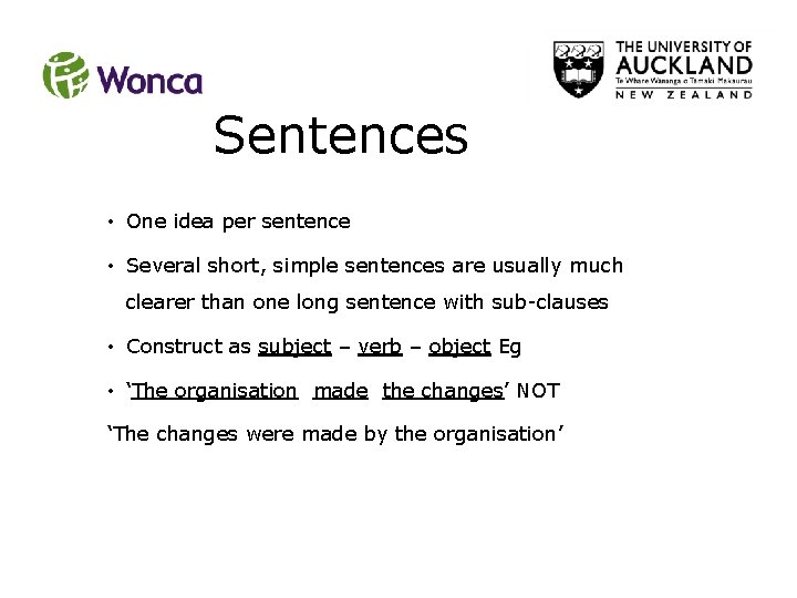 Sentences • One idea per sentence • Several short, simple sentences are usually much Sentences • One idea per sentence • Several short, simple sentences are usually much