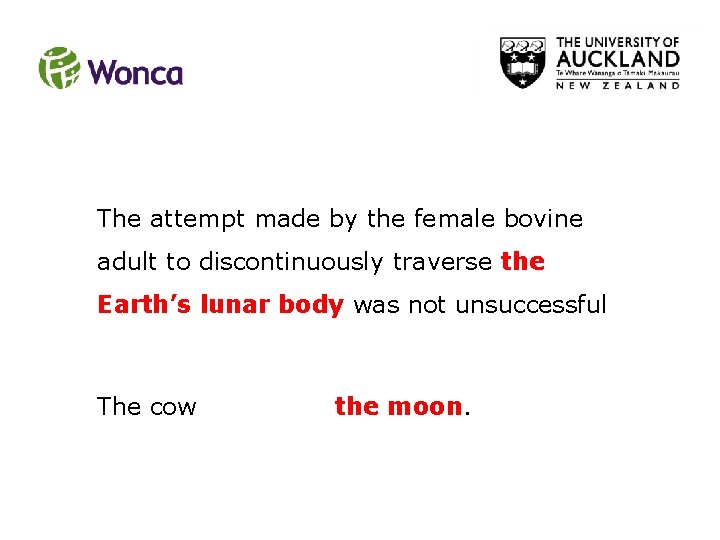 The attempt made by the female bovine adult to discontinuously traverse the Earth’s lunar The attempt made by the female bovine adult to discontinuously traverse the Earth’s lunar