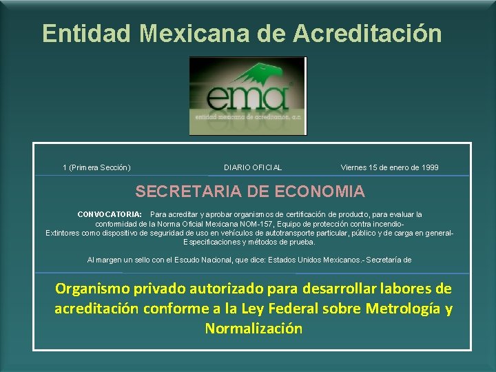 Entidad Mexicana de Acreditación 1 (Primera Sección) DIARIO OFICIAL Viernes 15 de enero de