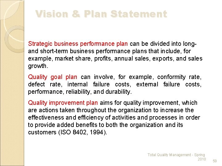 Vision & Plan Statement Strategic business performance plan can be divided into long and