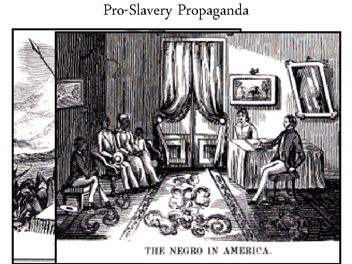 Pro-Slavery Propaganda 