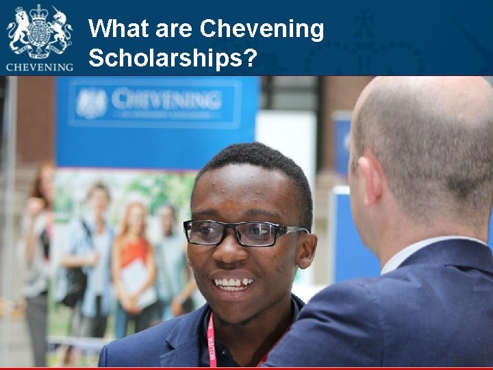 What are Chevening Scholarships? 