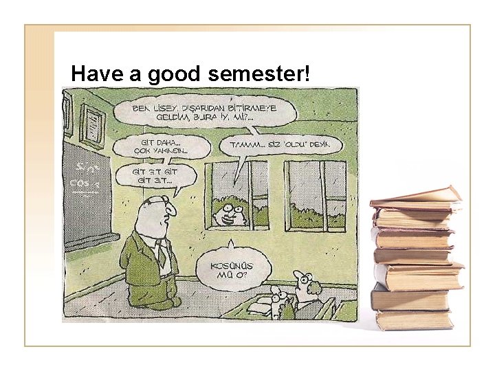 Have a good semester! Have a good semester!