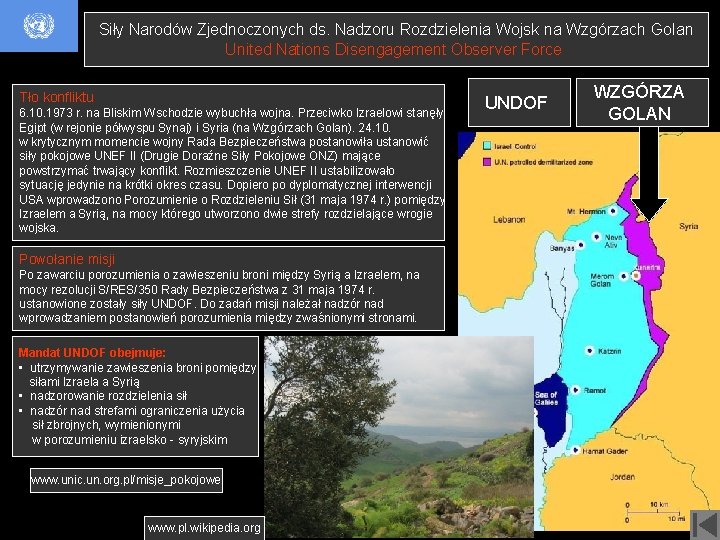 Siły Narodów Zjednoczonych ds. Nadzoru Rozdzielenia Wojsk na Wzgórzach Golan United Nations Disengagement Observer