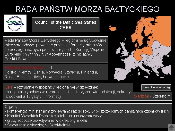 RADA PAŃSTW MORZA BAŁTYCKIEGO Council of the Baltic Sea States CBSS Rada Państw Morza