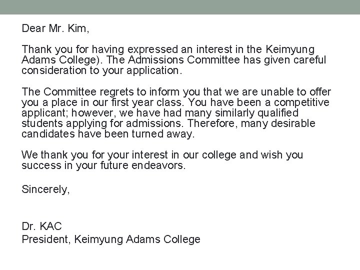 Dear Mr. Kim, Thank you for having expressed an interest in the Keimyung Adams