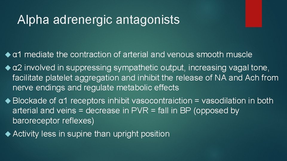 Alpha adrenergic antagonists α 1 mediate the contraction of arterial and venous smooth muscle