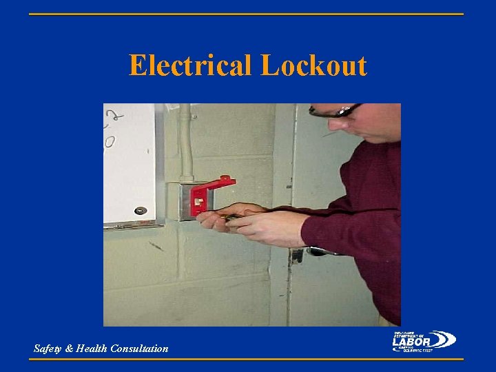 Electrical Lockout Safety & Health Consultation 