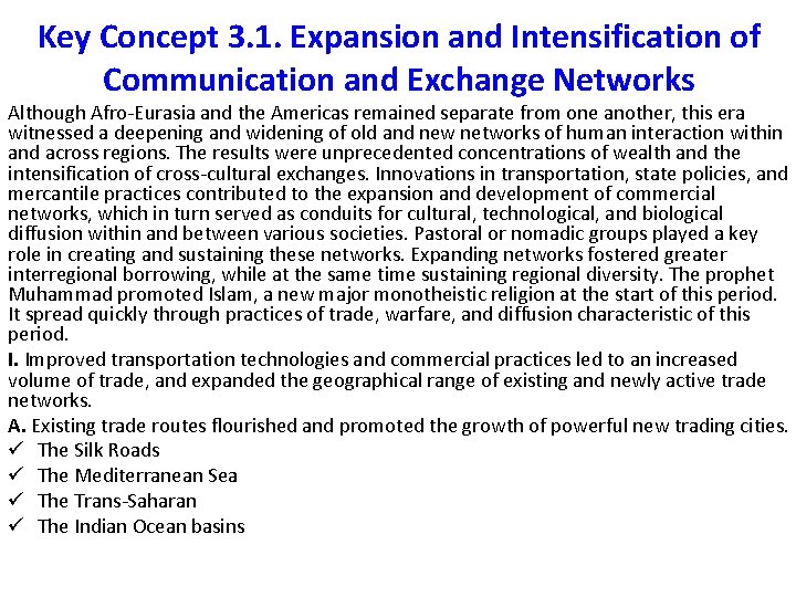 Key Concept 3. 1. Expansion and Intensification of Communication and Exchange Networks Although Afro-Eurasia