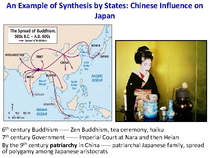 An Example of Synthesis by States: Chinese Influence on Japan 6 th century Buddhism