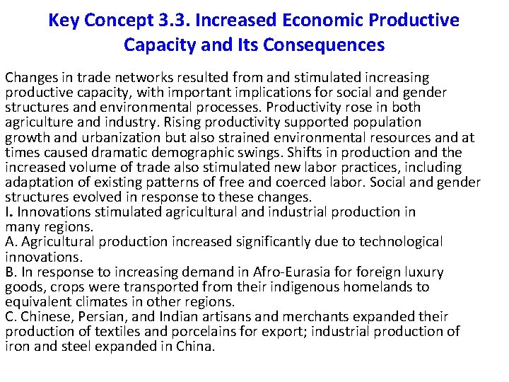 Key Concept 3. 3. Increased Economic Productive Capacity and Its Consequences Changes in trade