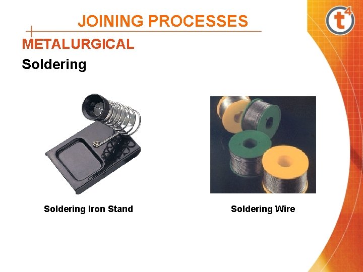 JOINING PROCESSES METALURGICAL Soldering Iron Stand Soldering Wire JOINING PROCESSES METALURGICAL Soldering Iron Stand Soldering Wire