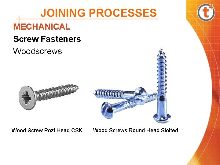 JOINING PROCESSES MECHANICAL Screw Fasteners Woodscrews Wood Screw Pozi Head CSK Wood Screws Round JOINING PROCESSES MECHANICAL Screw Fasteners Woodscrews Wood Screw Pozi Head CSK Wood Screws Round