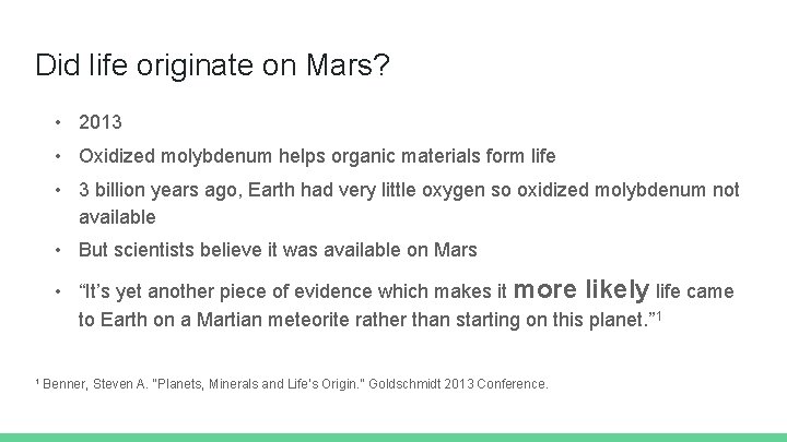 Did life originate on Mars? • 2013 • Oxidized molybdenum helps organic materials form