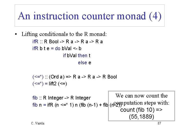 An instruction counter monad (4) • Lifting conditionals to the R monad: if. R
