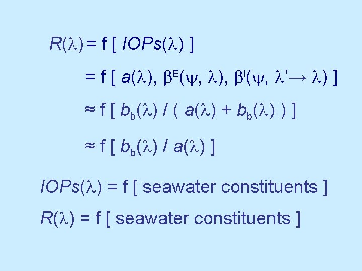 R(l) = f [ IOPs(l) ] = f [ a(l), b. E(y, l), b.